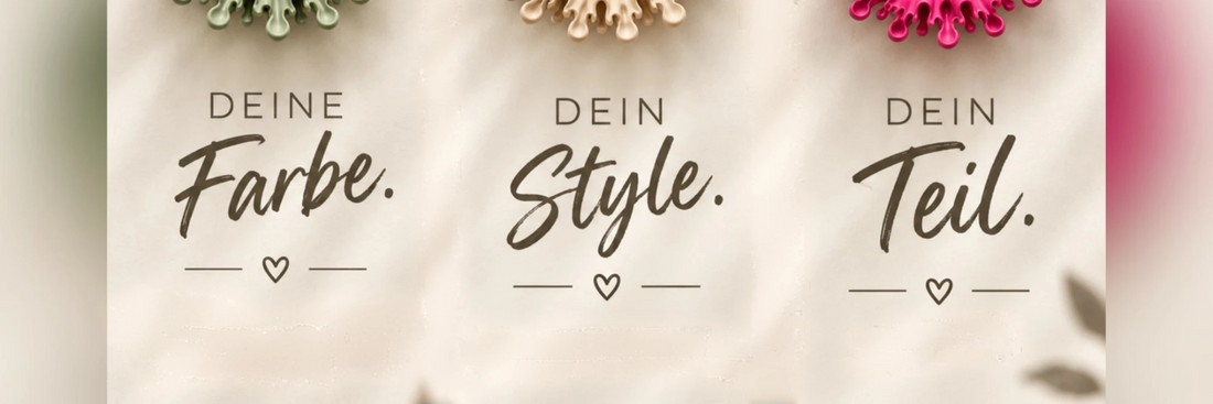 Deine Farbe. Dein Style. Dein Teil.