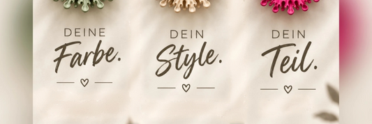 Deine Farbe. Dein Style. Dein Teil.
